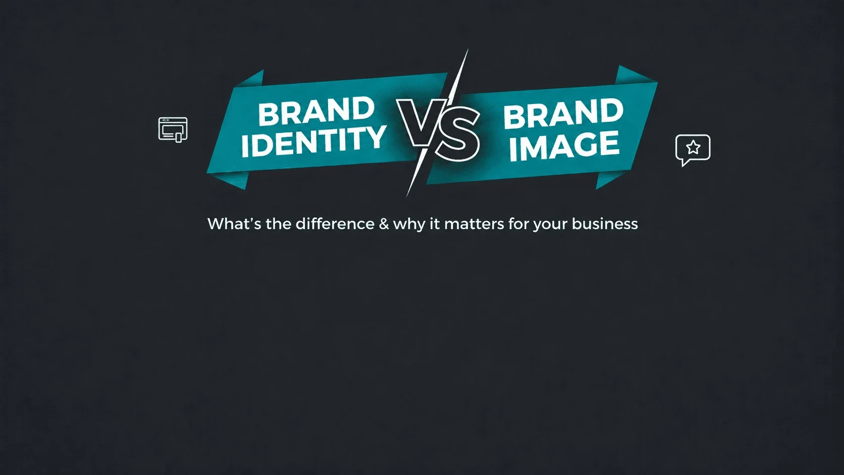 Brand Identity vs Brand Image: What’s the Difference & Why It Matters for Your Business